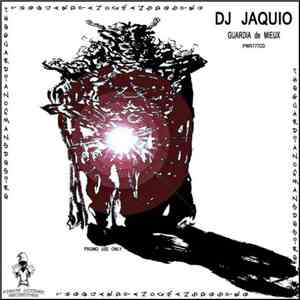 DJ Jaquio - Guardia de Mieux