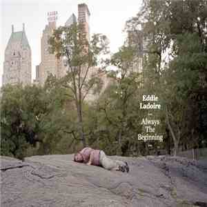Eddie Ladoire - Always The Beginning