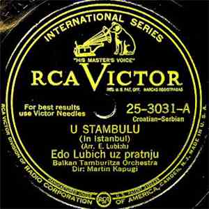 Edo Ljubić - U Stambulu (In Istanbul) / Nekad Cvale Bjele Ruze (Blooming Wh ...