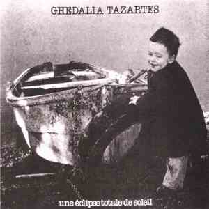 Ghédalia Tazartès - Une Éclipse Totale De Soleil