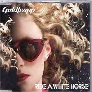 Goldfrapp - Ride A White Horse