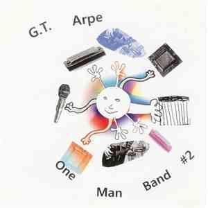 G.T. Arpe - One Man Band #2