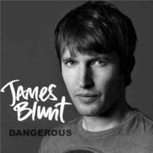 James Blunt - Dangerous
