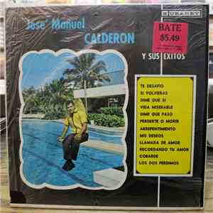 Jose Manuel Calderon - Y Sus Exitos