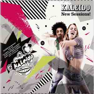 Kaleido - New Sessions!
