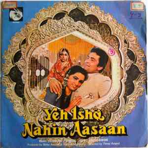 Laxmikant Pyarelal, Anand Bakshi - Yeh Ishq Nahin Aasaan