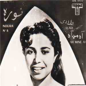 نوره = Noura - N°8: بلادي / آه من آه = Bladi / Ah Mine Ah