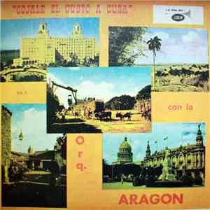 Orquesta Aragon - Cojale El Gusto A Cuba Con La Orq. Aragon Vol. II