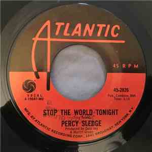 Percy Sledge - Stop The World Tonight / That's The Way I Want To Live My Li ...