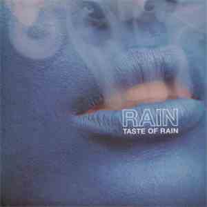 Rain  - Taste Of Rain