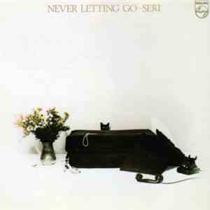 Seri Ishikawa - NEVER LETTING GO(+2)