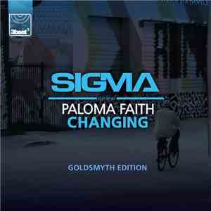 Sigma  Featuring Paloma Faith - Changing (Goldsmyth Edition)