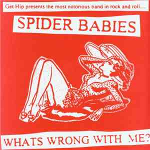 Spider Babies - Whats Wrong With Me?