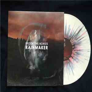 Spook The Horses - Rainmaker