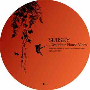 Subsky - Desperate House Vibes EP