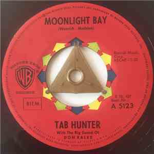 Tab Hunter - Moonlight Bay / You're Gonna Change (Or I'm Gonna Leave)