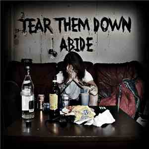 Tear Them Down - Abide