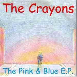 The Crayons - The Pink & Blue E.P.