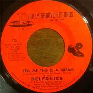 The Delfonics - Tell Me This Is A Dream / I'm A Man