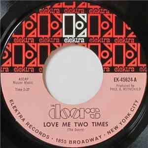 The Doors - Love Me Two Times
