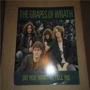 The Grapes Of Wrath - Do You Want To Tell Me