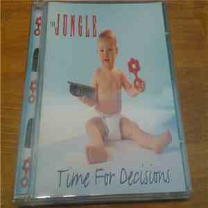 The Jungle  - Time For Decisions
