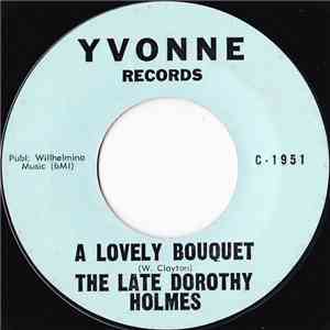 The Late Dorothy Holmes - A Lovely Bouquet