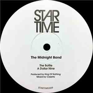 The Midnight Band - The Bottle / A Dollar Nine
