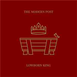 The Modern Post - Lowborn King