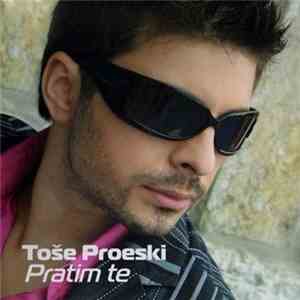 Toše Proeski - Pratim Te