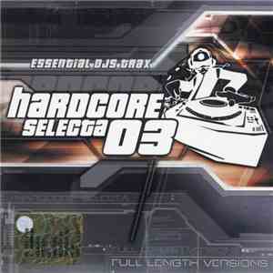 Various - Hardcore Selecta 03