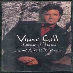 Vince Gill With Patrick Williams And His Orchestra - Breath Of Heaven - A C ...