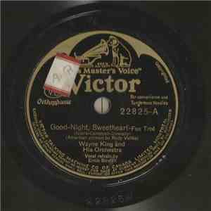 Wayne King And His Orchestra - Good-Night, Sweetheart / So Close To Me