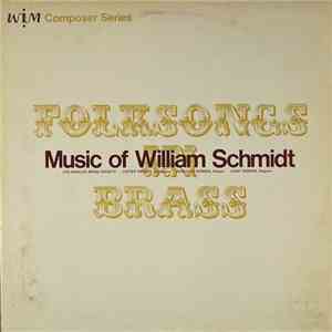 William Schmidt - Los Angeles Brass Society · Lester Remsen · Dorothy Remse ...
