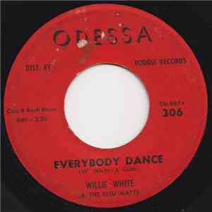 Willie White & The Bleu Matts - Everybody Dance