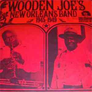 Wooden Joe's New Orleans Band - 1945-1949