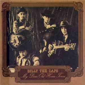Billy The Caps - My Dear Old Home Town