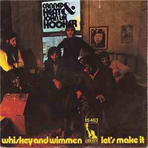 Canned Heat & John Lee Hooker - Whiskey And Wimmen' / Let's Make It
