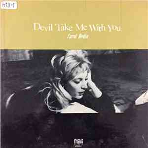 Carol Hedin - Devil Take Me Wth You
