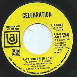 Celebration  - Have You Tried Love