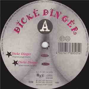 Dicke Dinger - Dicke Dinger
