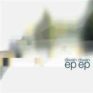 Diwan Diwan - Ep Ep