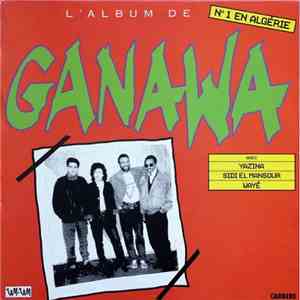 Ganawa - L'album de Ganawa