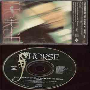 Horse  - The Speed Of The Beat Of My Heart