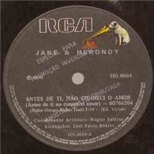 Jane & Herondy - Antes De Ti, Não Conheci O Amor