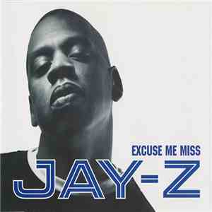 Jay-Z - Excuse Me Miss
