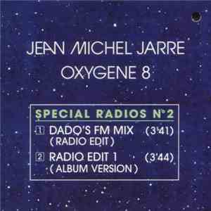 Jean-Michel Jarre - Oxygene 8 (Special Radios No. 2)