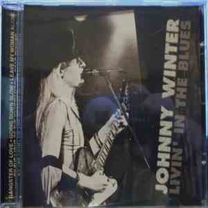 Johnny Winter - Livin' In The Blues