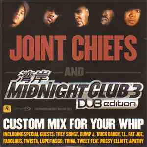 Joint Chiefs  - Midnight Club 3: Dub Edition Custom Mix For Your Whip