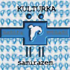 Kulturka - Samirazem